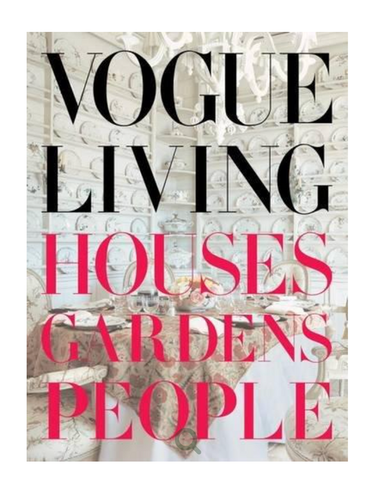 Vogue Living - Houses, Gardens, People